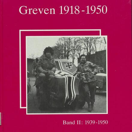Greven 1918 - 1950, Band II: 1939 - 1950