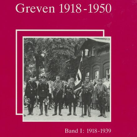 Greven 1918 - 1950, Band I: 1918 - 1939